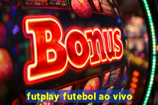 futplay futebol ao vivo